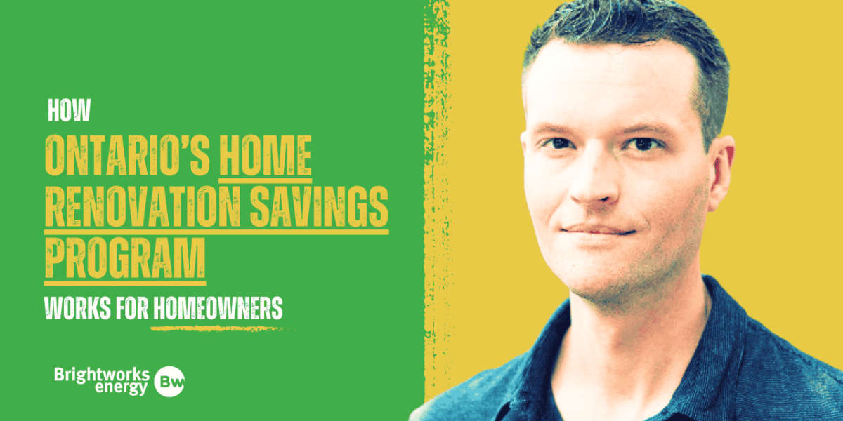 how it works Ontario Home Renovation Savings Program